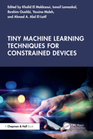 Tiny Machine Learning Techniques for Constrained Devices 103289752X Book Cover