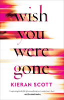 Wish You Were Gone 1982153997 Book Cover