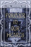 Forever in Our Hearts 1413738508 Book Cover