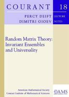 Random Matrix Theory: Invariant Ensembles and Universality 0821847376 Book Cover