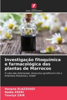 Investigação fitoquímica e farmacológica das plantas de Marrocos (Portuguese Edition) 620939664X Book Cover
