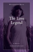 The Love Legend 0548867097 Book Cover