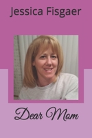 Dear Mom 1677427310 Book Cover