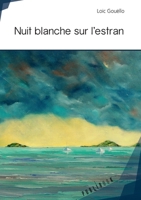 Nuit blanche sur l'estran (French Edition) 2342052901 Book Cover