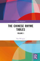 The Chinese Rhyme Tables 1032453885 Book Cover