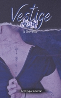 Vestige: A Novella (The Florilegium Hysteria) B0H23JKDRZ Book Cover