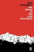 The Slaves of the Cool Mountains: Travels Among Head-Hunters and Slave-Owners in South-West China 1897959583 Book Cover