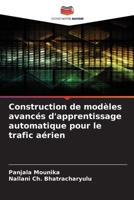 Construction de modèles avancés d'apprentissage automatique pour le trafic aérien 6209130283 Book Cover