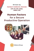 Human Factors for a Secure Productive Operation (Secure Production Operation) B0FMQBVBZB Book Cover