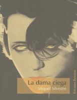 La dama ciega (Coleccion Barbaros Mar Negro) 8495764326 Book Cover