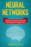 Neural Networks: Neural Networks Tools and Techniques for Beginners 171759445X Book Cover