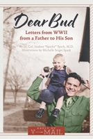 Dear Bud: Letters from WWII from a Father to His Son B0FR2QQ9SP Book Cover