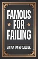 Famous for Failing B0F7NSJZM5 Book Cover