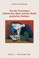 Von Der Faszination Asthetischer Ideen Und Der Macht Poetischen Denkens 3770566572 Book Cover