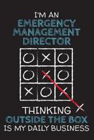 I'm an EMERGENCY MANAGEMENT DIRECTOR: Thinking Outside The Box - Blank Dotted Job Customized Notebook. Funny Profession Accessories. Office Supplies, Work Colleague Leaving Gift, Co-Worker, Boss, Anni 107705582X Book Cover