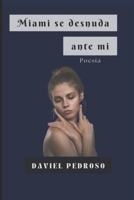 Miami se desnuda ante mi (Poesia en Miami) (Spanish Edition) B088B36NL7 Book Cover