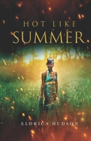 Hot Like Summer 0578857782 Book Cover