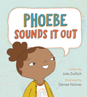 Phoebe Sounds It Out 1771475862 Book Cover