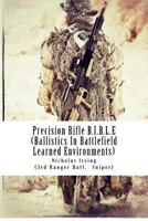 Precision Rifle B.I.B.L.E. 1479256293 Book Cover