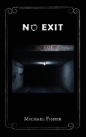 NO EXIT: Poetry of the Dark B0BN62H885 Book Cover