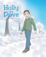 Holly The Dove 1641407360 Book Cover