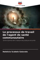 Le processus de travail de l'agent de santé communautaire (French Edition) 6208031516 Book Cover