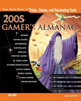 2005 Gamer's Almanac: Your Daily Dose of Tricks, Cheats, and Fascinating Facts (Gamer's Almanac) 0789732416 Book Cover