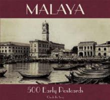 Malaya: 500 Early Postcards 9814155985 Book Cover