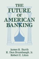 The Future of American Banking (Columbia University Seminars) 1563240343 Book Cover