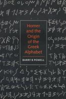 Homer and the Origin of the Greek Alphabet 052158907X Book Cover