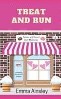 Treat and Run (Raised and Glazed Cozy Mysteries) B09PMLQB9M Book Cover