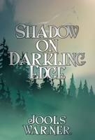 Shadow on Darkling Edge 1915952662 Book Cover