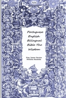 Portuguese English Bilingual Bible The Wisdom 0359782140 Book Cover