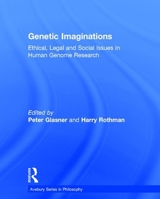 Genetic Imaginations: Ethical, Legal and Social Issues in Human Genome Research 1840143568 Book Cover