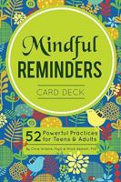 Mindful Reminders Card Deck: 52 Powerful Practices for Adults 1683730364 Book Cover
