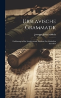 Urslavische Grammatik; Einführung in das vergleichende Studium der slavischen Sprachen (German Edition) 1019923024 Book Cover