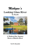 Michigan's Looking Glass River 1943359938 Book Cover