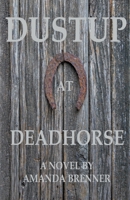 Dustup At Deadhorse B0BNTL1VMS Book Cover