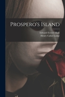 Prospero's Island 1015060552 Book Cover