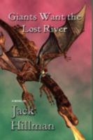 Giants Want the Lost River 1645404005 Book Cover