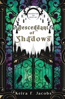 Descendant of Shadows (Daughter of Destiny) 1648390722 Book Cover