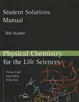 Student Solutions Manual for Physical Chemistry for the Life Sciences 080538278X Book Cover