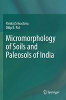 Micromorphology of Soils and Paleosols of India 9819965594 Book Cover