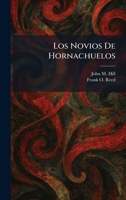 Los Novios De Hornachuelos (Spanish Edition) 1025811240 Book Cover