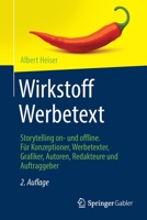 Wirkstoff Werbetext: Storytelling on- und offline. Für Konzeptioner, Werbetexter, Grafiker, Autoren, Redakteure und Auftraggeber 3658371587 Book Cover