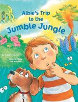 Albie's Trip to the Jumble Jungle 1582460760 Book Cover