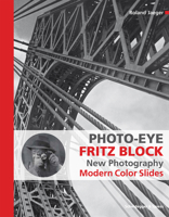 Photo-Eye Fritz Block: New Photography, Modern Color Slides 3858817899 Book Cover