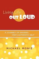 Living Life Out Loud 145287705X Book Cover