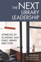 The Next Library Leadership: Attributes of Academic and Public Library Directors 1563089920 Book Cover
