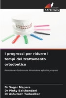 I progressi per ridurre i tempi del trattamento ortodontico (Italian Edition) 6208152046 Book Cover